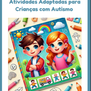 Atividades Adaptadas para Crianças com Autismo