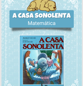 Sequência matemática a casa sonolenta- matemática